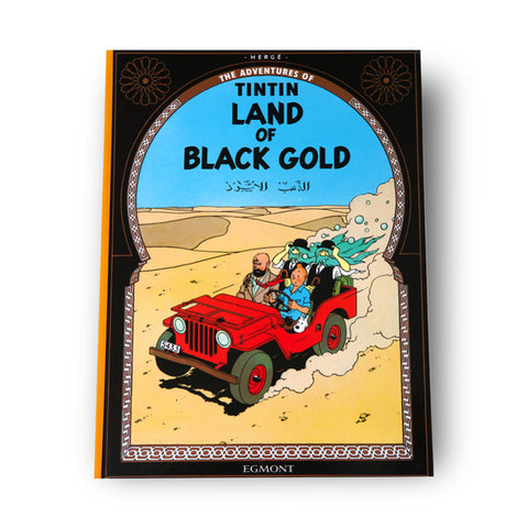 TINTIN HARDBACK BOOK - The Land of Black Gold